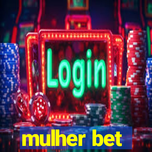 mulher bet